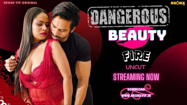 Dangerous Beauty 2024 NeonX Uncut Hindi Short Film
