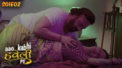 Aao Kabhi Haveli Pe S01E02 2024 HitPrime Hindi Hot Web Series