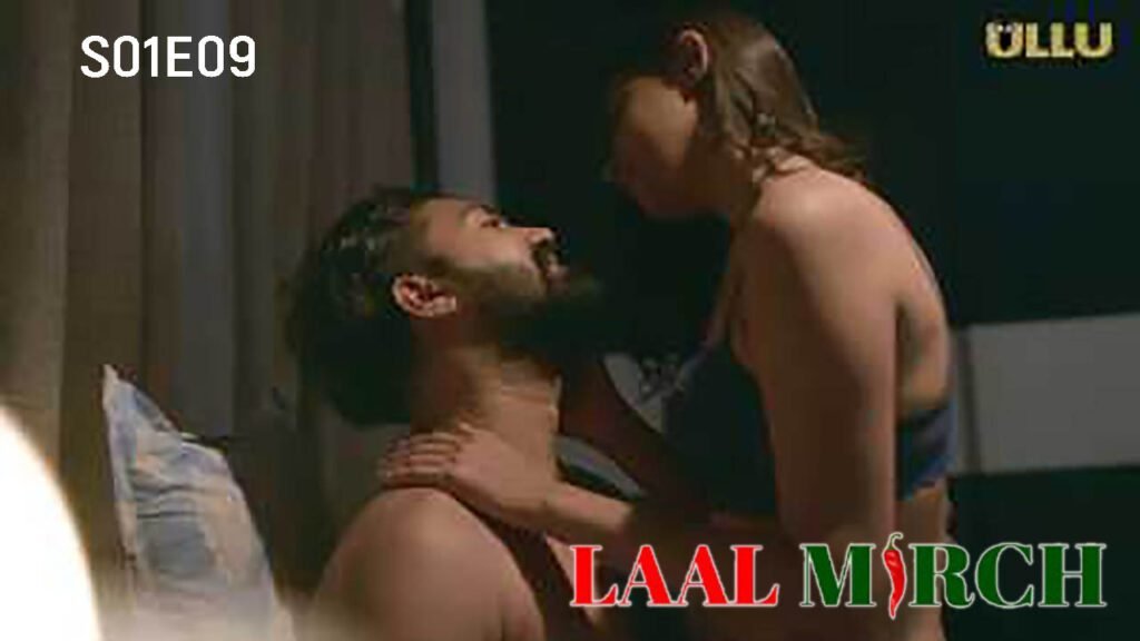 Laal Mirch Part 2 S01E09 (2024) ULLU Hindi Hot Web Series