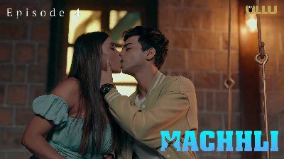 Machhli S01E04 2024 Ullu Originals Hindi Hot Web Series