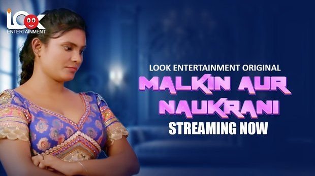 Malkin Aur Naukarani S01E01 (2024) Look Entertainment Hindi Hot Web Series
