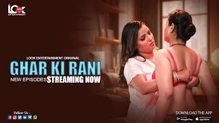 Ghar Ki Rani S01E05 2024 Look Entertainment Hindi Hot Web Series